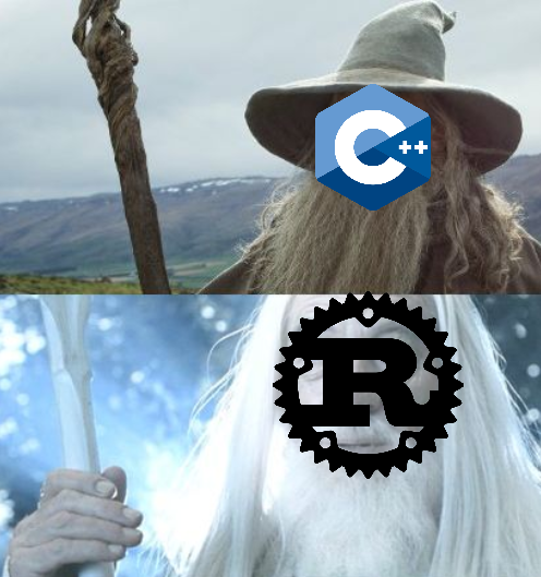 Meme: from Dandalf the grey as C++ to Gandalf the white as Rust